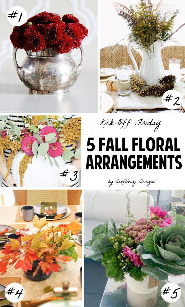 5 Fall Floral Arrangements that would make a beautiful Thanksgiving Table centerpiece.