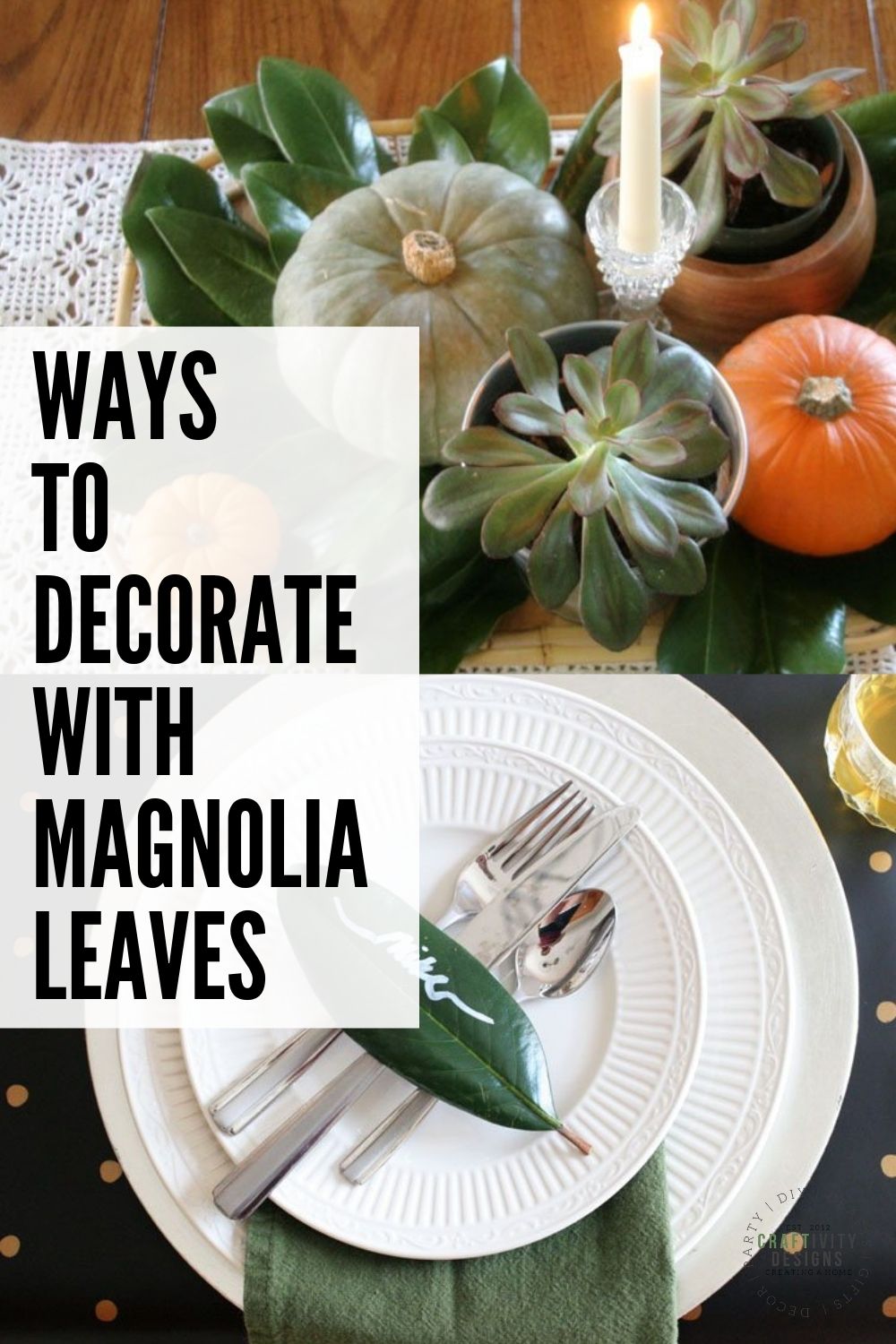 22+ Ways to Decorate with Magnolia Leaves Craftivity Designs