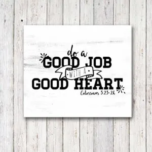Scripture Art Graduation Gift, Do a Good Job with a Good Heart, by @CraftivityD