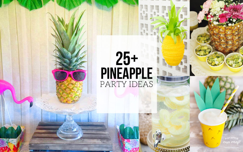 25+ Pineapple Party Ideas, Summer Party Theme, #PartyLikeAPineapple, via @CraftivityD