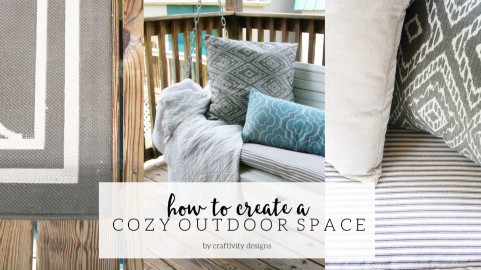 How to Create a Cozy Outdoor Space – Craftivity Designs