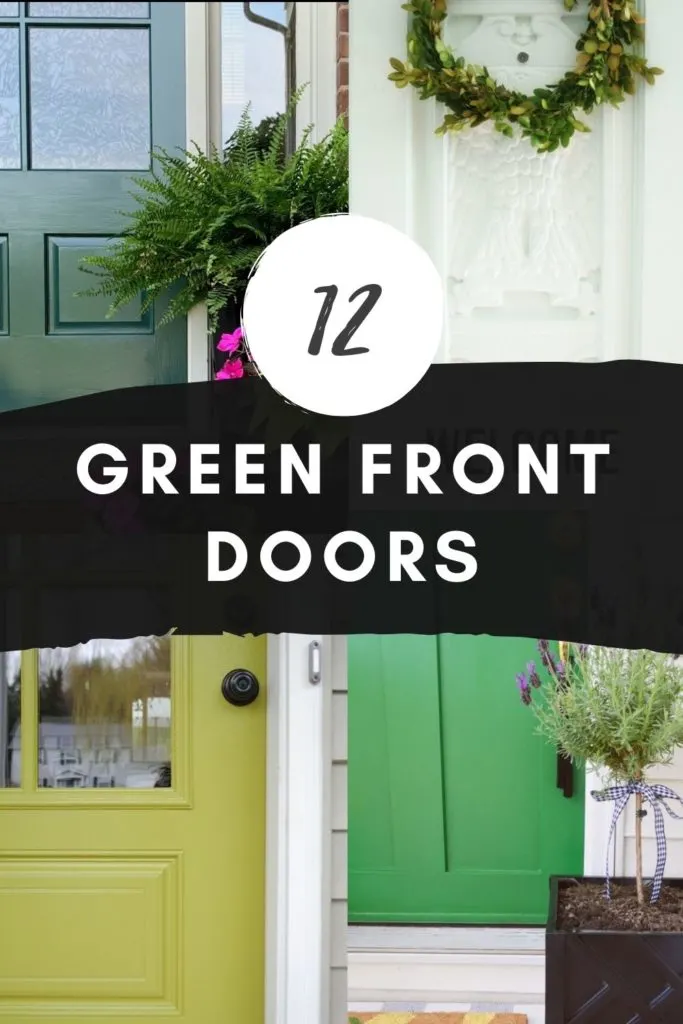 12 Green Front Doors