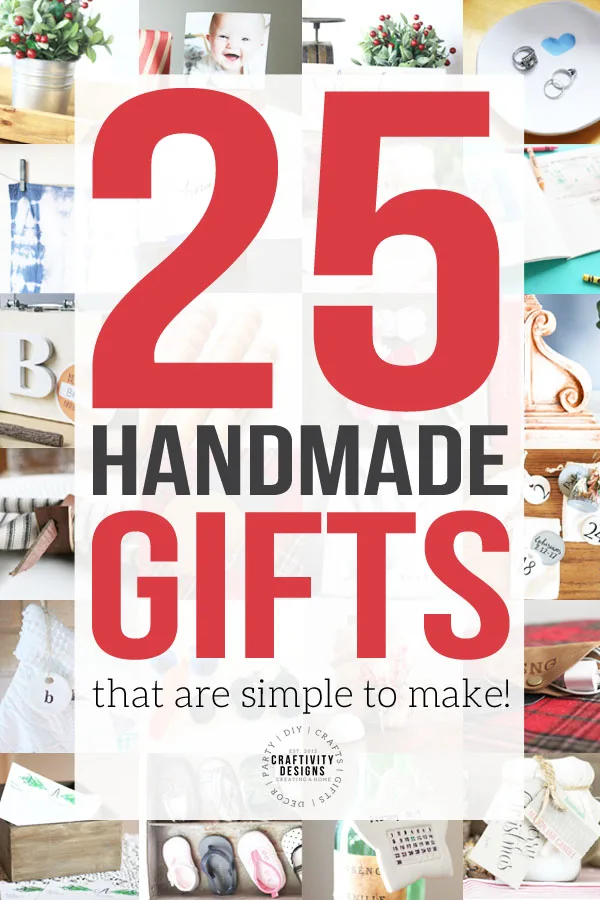 25 Handmade Gift Ideas that are simple to make!