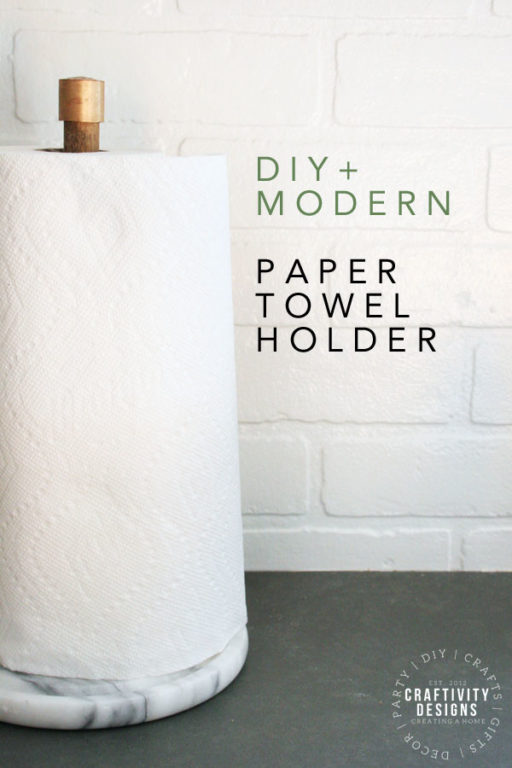 How to Make a Modern DIY Paper Towel Holder (with marble base ...
