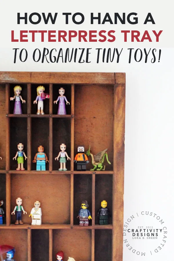 How to hang a Letterpress Tray to organize tiny toys such as LEGO® minifigures!