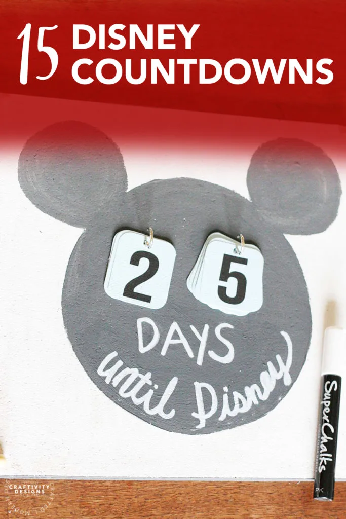 The Best Disney Countdowns! Featuring a DIY chalkboard style "Days until Disney" sign