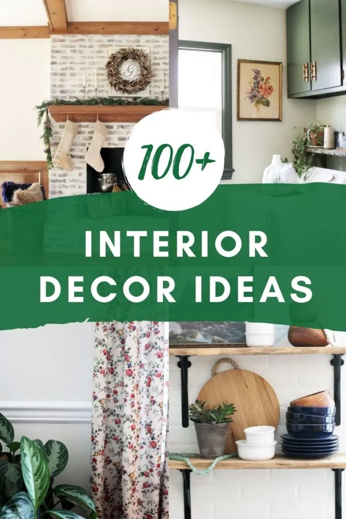100+ Interior Decor Ideas