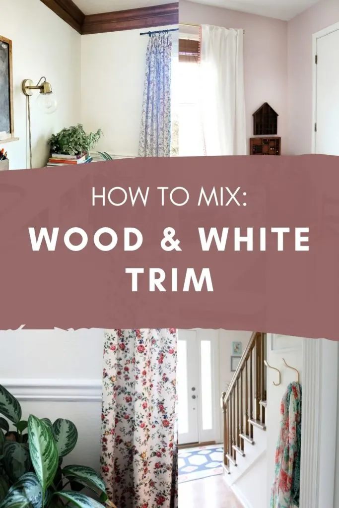 how to mix wood and white trim