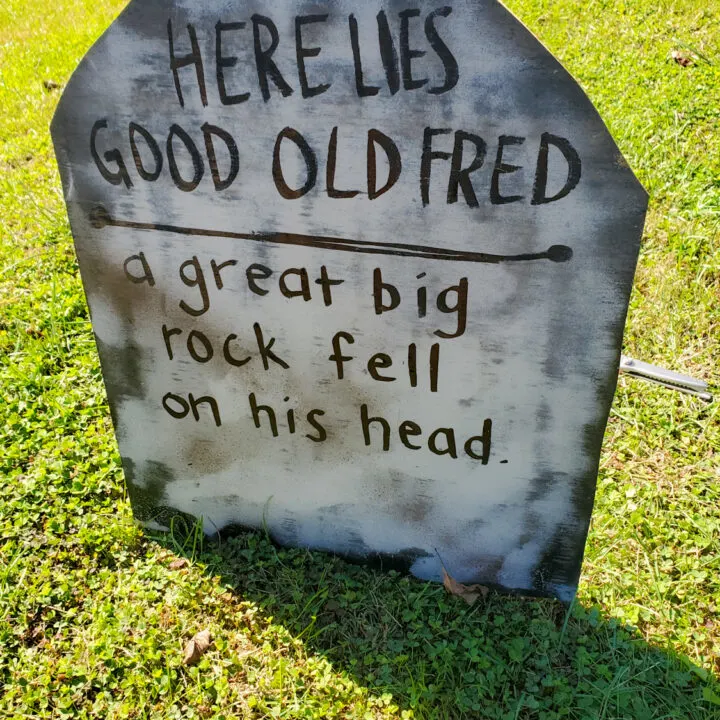 tombstone saying - here lies good old fred a great big rock fell on his head