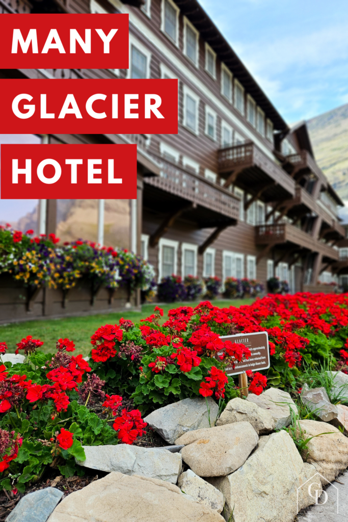 Landscaping and Exterior Swiss Chalet Style Architecture at Many Glacier Hotel