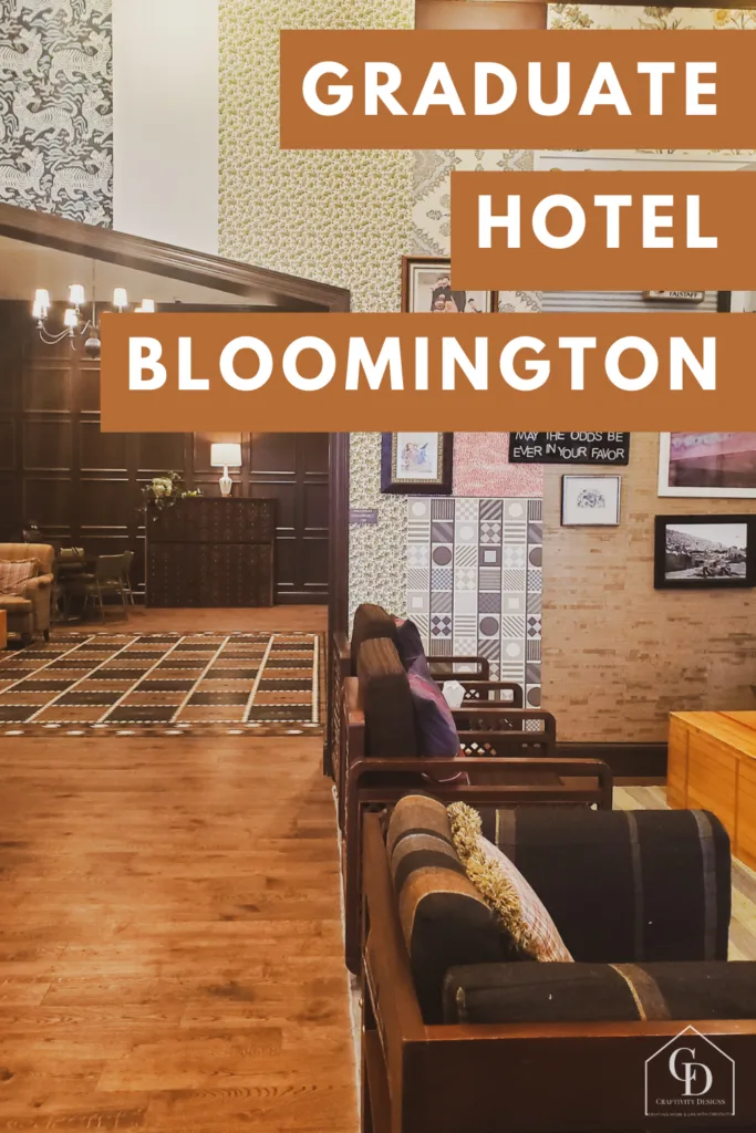 a review of the Graduate Hotel in Bloomington, Indiana, lobby with eclectic decor